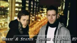 Chase & Status Ft Plan B - Pieces