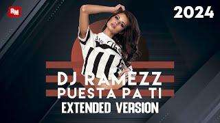 Dj Ramezz - Puesta Pa Ti (Extended Version)