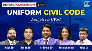 What is UCC Article 44 | UPSC Prelims 2024 | NEXT IAS | Beyond Classroom