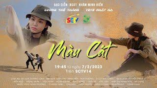 Trailer phim MÀU CÁT || SCTV14 || Lương Thế Thành - Yeye Nhật Hạ