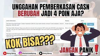 UNGGAHAN PEMBERKASAN BERUBAH MENJADI 4 POIN SAJA⁉️KOK BISA⁉️