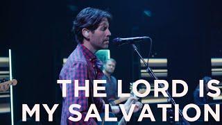 THE LORD IS MY SALVATION || Woodmen Worship || Shane & Shane // Keith and Kristin Getty