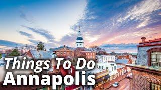 10 Best Things To Do in Annapolis - Word Travel