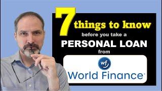 7 Things you should know before taking a World Finance personal loan