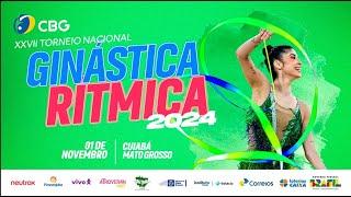 XXVII Torneio Nacional de Ginástica Rítmica - Dia 2