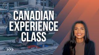 Express Entry in Canada: The Canadian Experience Class