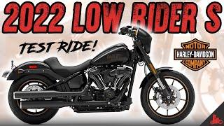 2022 Harley-Davidson Low Rider S TEST RIDE!