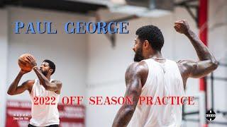 PAUL GEROGE 2022 OFF SEASON PRACTICE WITH INTEGRITY HOOPS