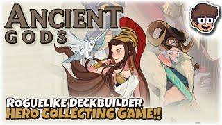 ROGUELIKE DECKBUILDER HERO COLLECTING GAME!! | Let's Try Ancient Gods | Gameplay