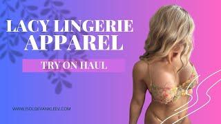 Fashion Try on Haul | Lacy Lingerie Apparel | Elegance, Allure & Timeless beauty