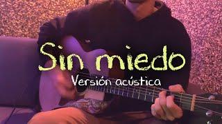 Piter-G | Sin miedo | Versión Acústica