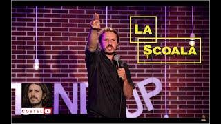 COSTEL - La scoala | Stand-up comedy (#stamacasa)