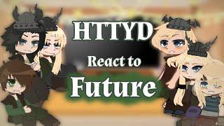 Past HTTYD react to future||! remake!||sorry I forgot to add fishlegs wids ||~Cat_Lover~