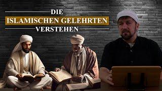 Wie können wir die islamischen Gelehrten verstehen ? | Furkan bin Abdullah