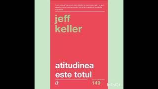 Atitudinea este totul | Jeff Keller | audiobook