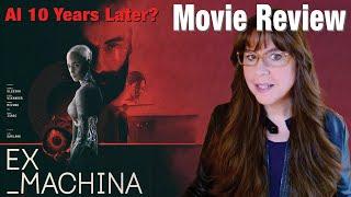 Ex Machina Revisited: A Decade Later – How Well Does the AI Thriller Hold Up?