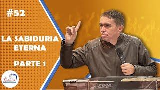 🟡 La Sabiduría Eterna - Parte 1: Pastor Franky Rodríguez