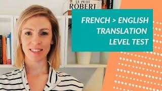 French-to-English Translation Level Test (Free Translation Practice)