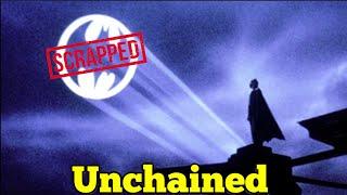 The Scrapped Sequel: Batman Unchained