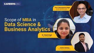 Scope of MBA in Data Science & Business Analytics: A session with experts from top B-Schools