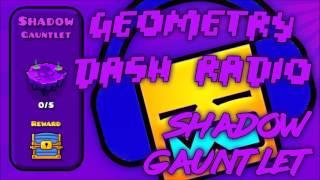 Geometry Dash Gauntlet: "Shadow Gauntlet" All Songs Complete [ Geometry Dash Music ]