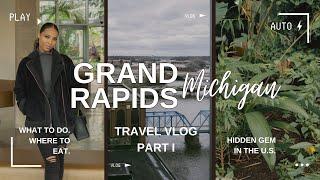 Hidden U.S. Gem: GRAND RAPIDS, MI - Travel Vlog Pt. I