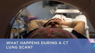 What Happens During a CT Lung Scan?