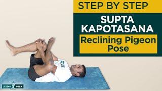 Supta Kapotasana (Reclining Pigeon Pose) Benefits, How to Do by Yogi Ritesh- Siddhi Yoga