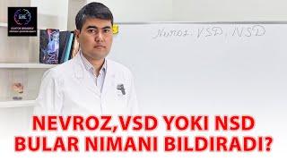 Nevroz, VSD yoki NSD - bular qanday kasallik?