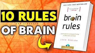 10 Brain Rules That will Change Your Life | Brain Rules Book summary by John Medina
