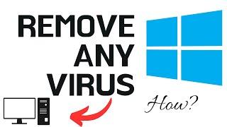 Remove any virus from your computer or laptop fast and free 2024