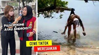 Cewek TIKTOK Meresahkan..!! Inilah Deretan Tingkah Kocak Cewek Paling Bikin Ngakak