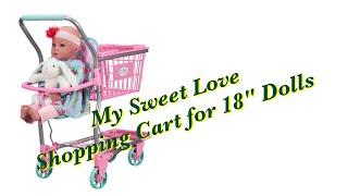 Unboxing My Sweet Love Shopping Cart for 18" Dolls | Wamlart | Amazon | Target | Cute Gift