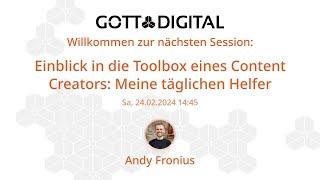 GOTTDIGITAL Konferenz 2024 - Einblick in die Toolbox eines Content Creators: Meine täglichen Helfer