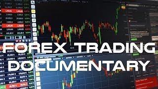 Forex Trading Documentary - The Best Documentary Ever