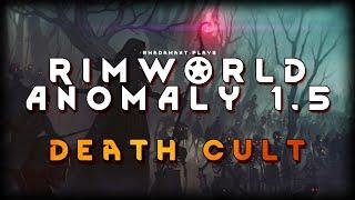 Death Cultists embrace the chaos in RimWorld 1.5 Anomaly DLC