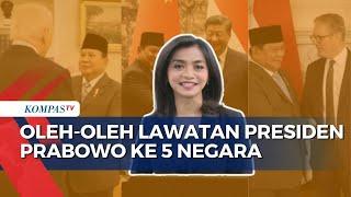 Oleh-Oleh Lawatan Presiden Prabowo ke 5 Negara untuk Indonesia - ULASAN ISTANA