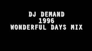 DJ Demand - 1996 - Wonderful Days Oldskool Hardcore Mix