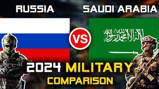 Russia vs Saudi Arabia Military Power Comparison 2024 | Saudi Arabia vs Russia Military Power 2024