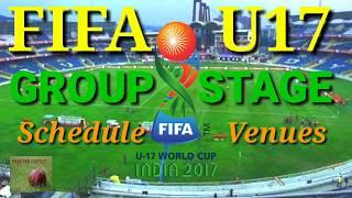 FIFA U17 WORLD CUP October 2017 Official Schedule | Fixtures and Venues