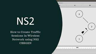 How to creat traffic sessions in Wired Network using NS2 CBRGEN