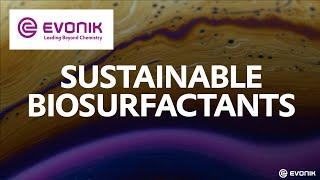 WE GO BEYOND WITH SUSTAINABLE BIOSURFACTANTS | Evonik