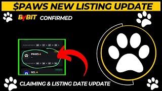 PAWS  AIRDROP UPDATE BYBIT COMFIRM LISTING  || AIRDROP CLAIM & LISTING UPDATE