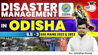 OAS Mains 2022 & 2023 | Disaster Management in Odisha: Institutions and Policies | GS -3 |Odisha PCS