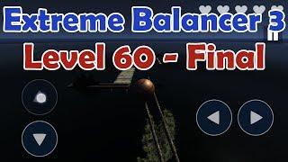 Extreme Balancer 3 Level 60 walkthrough