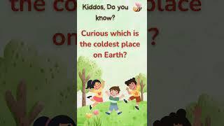 Curious which is the coldest place on Earth? #brainteasers #funlearning  #kidsfun #quiz #riddles