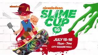 SUPER SLIME FANS! Get ready for Nickelodeon SLIME CUP SG 2017!