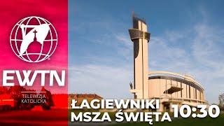 NA ŻYWO Msza Święta z Łagiewnik o 10:30 | EWTN Polska