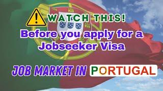 Find your Job Market in Portugal | Is it worth it to apply for a jobseeker visa?