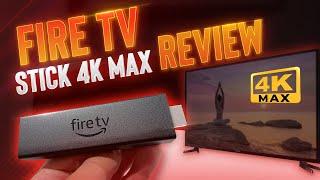 Amazon Fire TV Stick 4K Max Review